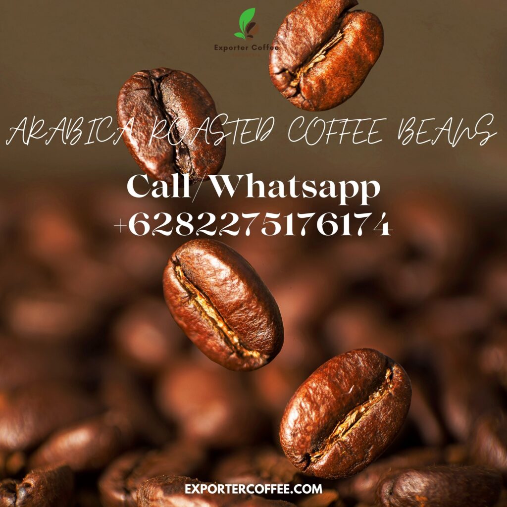 Arabica Roasted Coffee Beans